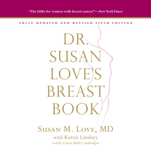 Audiobook Dr. Susan Love’s Breast Book, 5th Edition - Susan M. Love - Coleen Marlo
