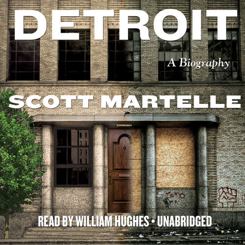 Audiobook Detroit - Scott Martelle - William Hughes