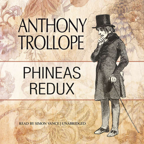 Audiobook Phineas Redux - Anthony Trollope - Simon Vance