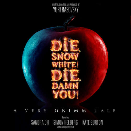 Audiobook Die, Snow White! Die, Damn You! - Yuri Rasovsky - Sandra Oh