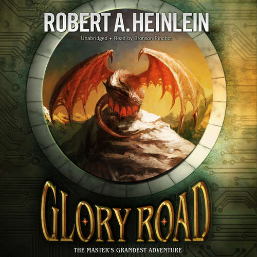 Audiobook Glory Road - Robert A. Heinlein - Bronson Pinchot