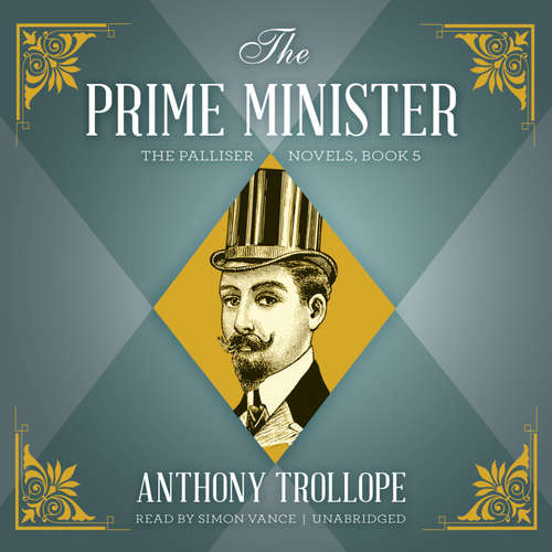 Audiobook The Prime Minister - Anthony Trollope - Simon Vance