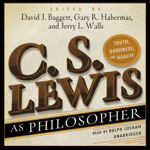 Audiobook C. S. Lewis as Philosopher - David Baggett - Geoffrey Howard