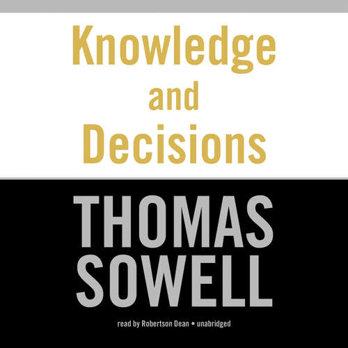 Audiobook Knowledge and Decisions - Thomas Sowell - Robertson Dean