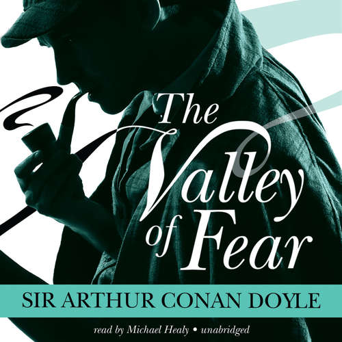 Audiobook The Valley of Fear - Sir Arthur Conan Doyle - Michael Healy