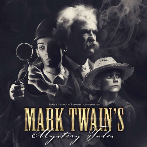 Audiobook Mark Twain’s Mystery Tales - Mark Twain - Grover Gardner