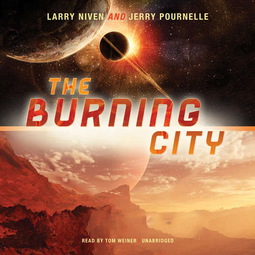 Audiobook The Burning City - Larry Niven - Tom Weiner