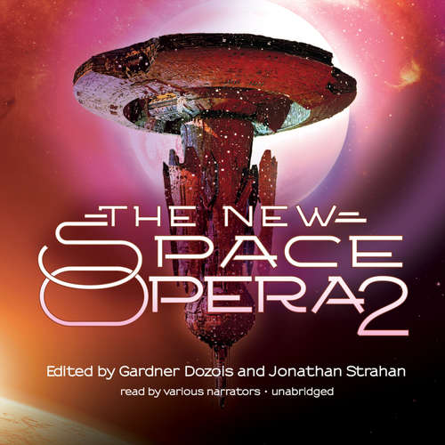 Audiobook The New Space Opera 2 - Gardner Dozois - various narrators