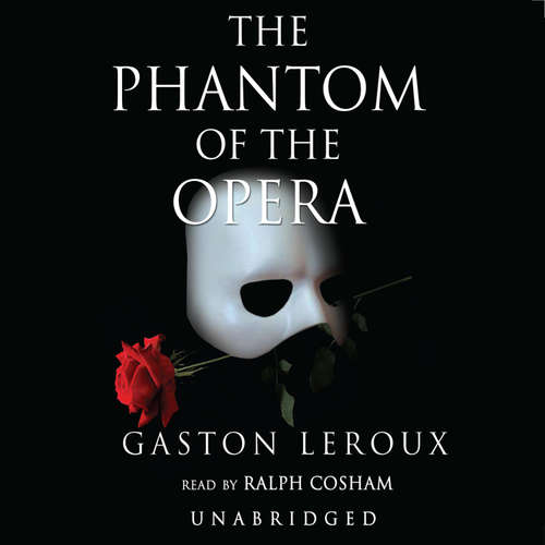 Audiobook The Phantom of the Opera - Gaston Leroux - Geoffrey Howard