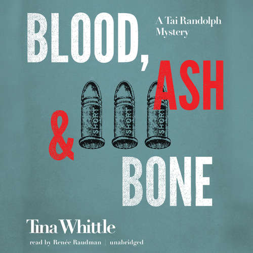 Audiobook Blood, Ash, and Bone - Tina Whittle - Renée Raudman