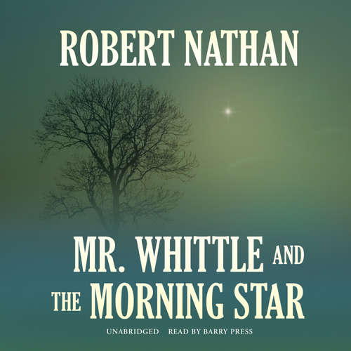 Audiobook Mr. Whittle and the Morning Star - Robert Nathan - Barry Press