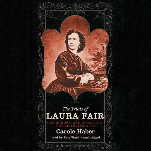 Audiobook The Trials of Laura Fair - Carole Haber - Pam Ward