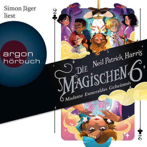 Hoerbuch Die Magischen Sechs - Madame Esmeraldas Geheimnis - Neil Patrick Harris - Simon Jäger