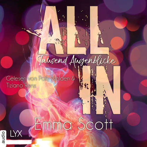 Hoerbuch Tausend Augenblicke - All-In-Duett 1 - Emma Scott - Polly Nolden Hoerbuch Tausend Augenblicke - All-In-Duett 1 - Emma Scott - Polly Nolden