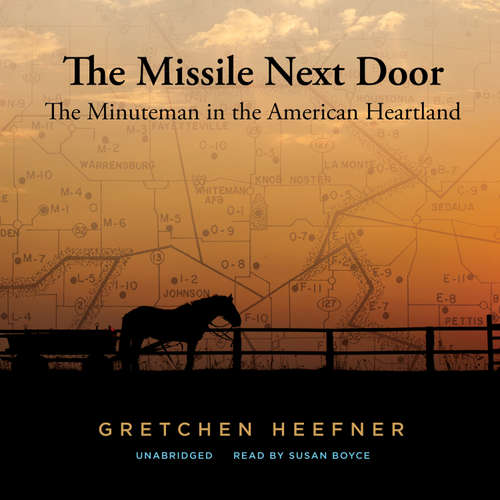 Audiobook The Missile Next Door - Gretchen Heefner - Susan Boyce