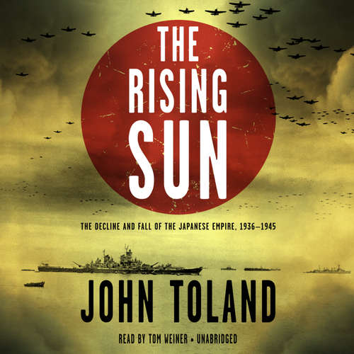 Audiobook The Rising Sun - John Toland - Tom Weiner