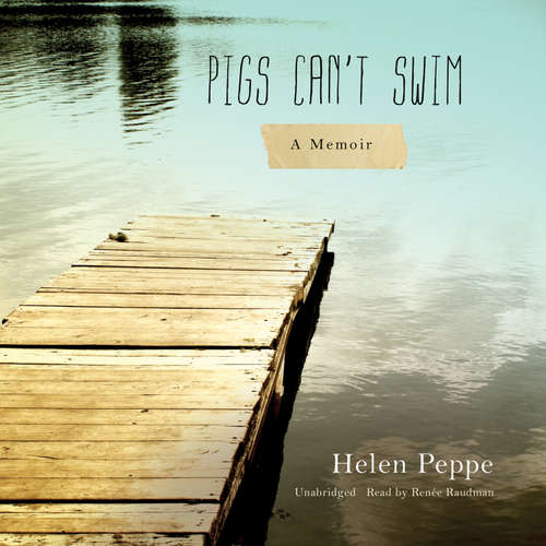 Audiobook Pigs Can’t Swim - Helen Peppe - Renée Raudman