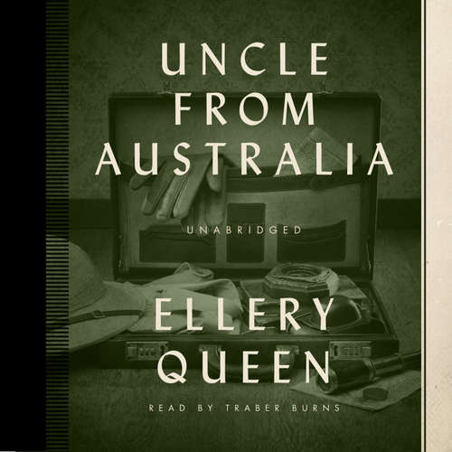 Audiobook Uncle from Australia - Ellery Queen - Traber Burns