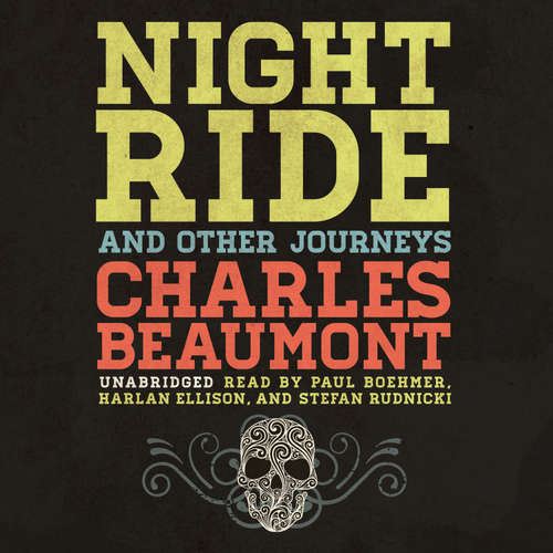 Audiobook Night Ride, and Other Journeys - Charles Beaumont - Paul Boehmer