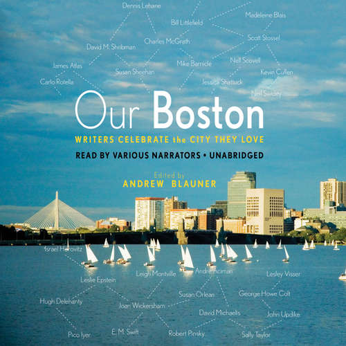 Audiobook Our Boston - Andrew Blauner - various narrators