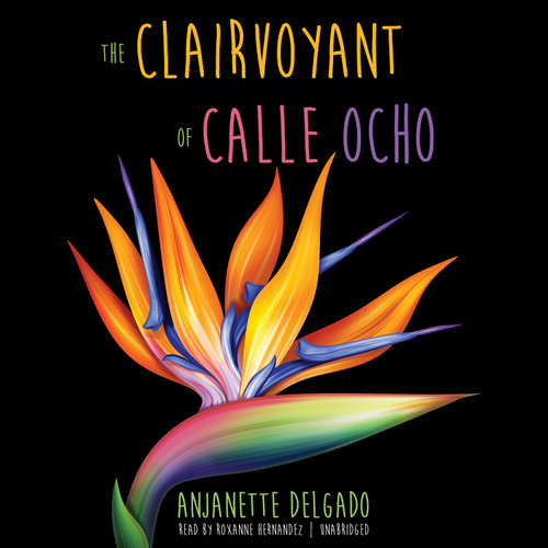 Audiobook The Clairvoyant of Calle Ocho - Anjanette Delgado - Roxanne Hernandez