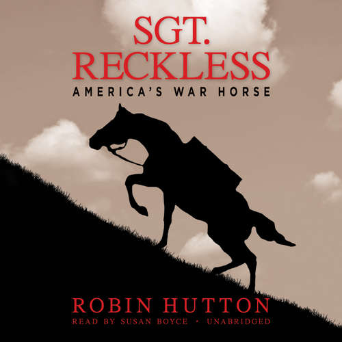 Audiobook Sgt. Reckless - Robin Hutton - Susan Boyce