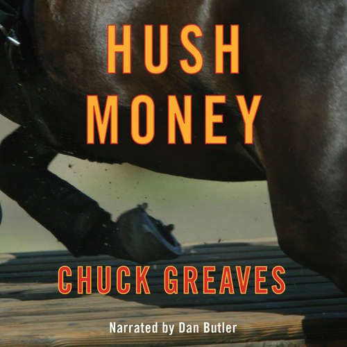 Audiobook Hush Money - Chuck Greaves - Dan Butler