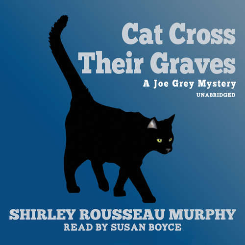 Audiobook Cat Cross Their Graves - Shirley Rousseau Murphy - Susan Boyce