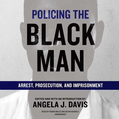 Audiobook Policing the Black Man - Angela J. Davis - Robin Miles