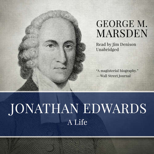 Audiobook Jonathan Edwards - George M. Marsden - Jim Denison