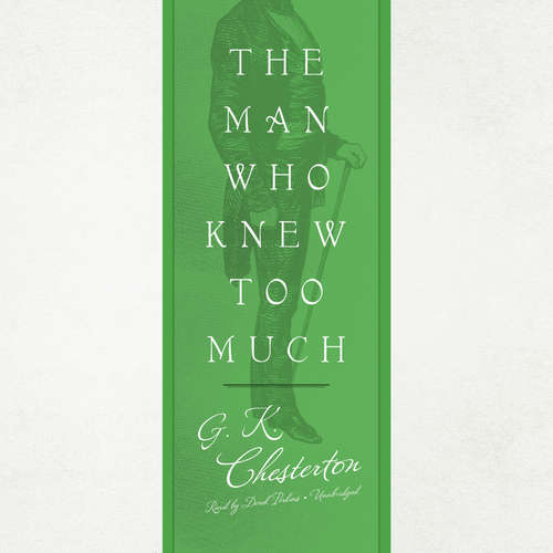 Audiobook The Man Who Knew Too Much - G. K. Chesterton - Derek Perkins