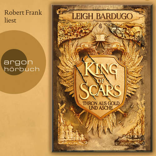 Hoerbuch King of Scars - Leigh Bardugo - Robert Frank