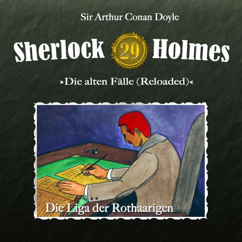 Hoerbuch Sherlock Holmes, Die alten Fälle (Reloaded), Fall 29: Die Liga der Rothaarigen - Arthur Conan Doyle - Christian Rode