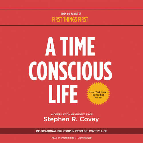 Audiobook A Time Conscious Life - Stephen R. Covey - Walter Dixon