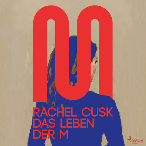 Hoerbuch Das Leben der M - Rachel Cusk - Sandra Voss