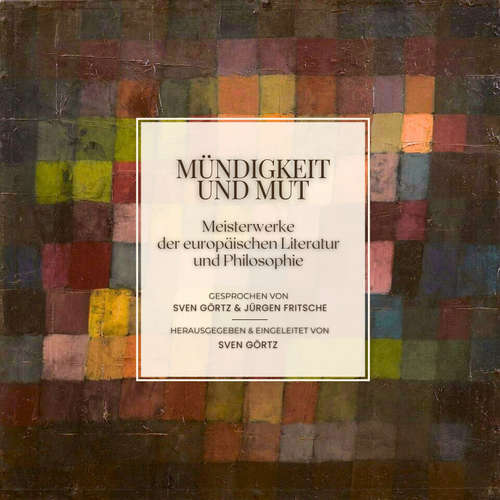 Hoerbuch Bibliothek Europa: Mündigkeit und Mut - Bibliothek Europa - Sven Görtz