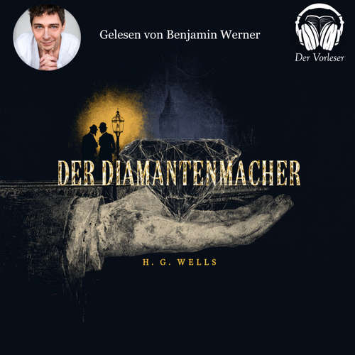 Hoerbuch Der Diamantenmacher - H. G. Wells - Benjamin Werner