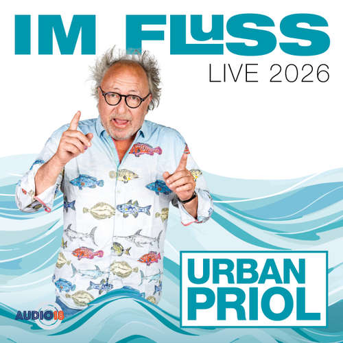 Hoerbuch Im Fluss - Live 2026 - Urban Priol - Urban Priol
