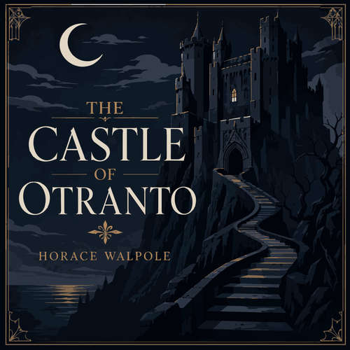 Audiobook The Castle of Otranto - Horace Walpole - Jason Smith