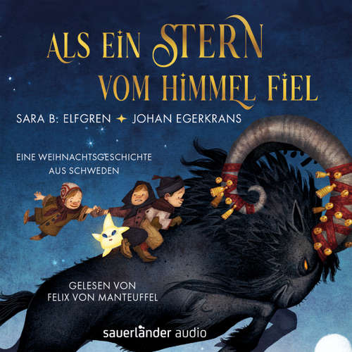 Hoerbuch Als ein Stern vom Himmel fiel - Eine Weihnachtsgeschichte aus Schweden - Sara B. Elfgren - Felix von Manteuffel
