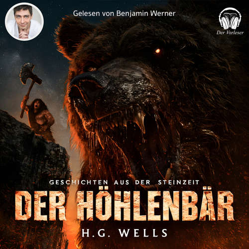 Hoerbuch Geschichte aus der Steinzeit - H. G. Wells - Benjamin Werner