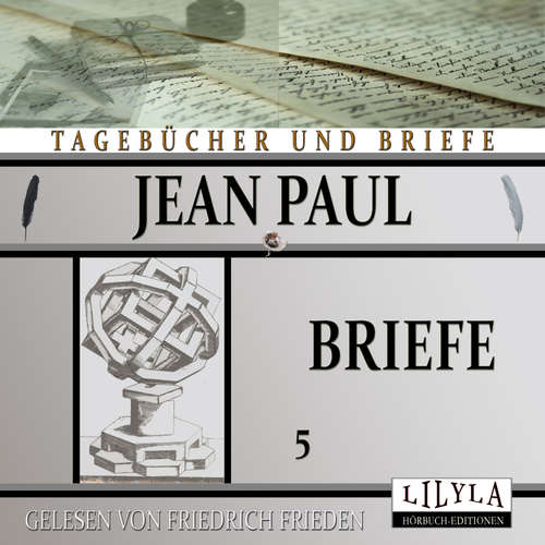 Hoerbuch Briefe 5 - Jean Paul - Friedrich Frieden