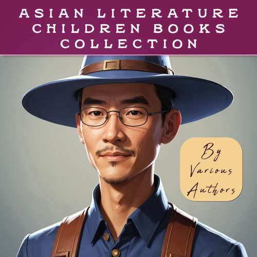 Audiobook Asian Literature Children Books Collection - Various Authors - XYZ Voices
