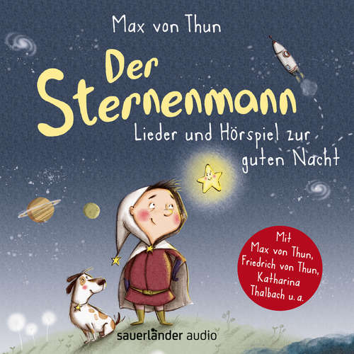 Hoerbuch Der Sternenmann - Lieder und Hörspiel zur guten Nacht (Musik und Hörspiel) - Max von Thun - Max von Thun Hoerbuch Der Sternenmann - Lieder und Hörspiel zur guten Nacht (Musik und Hörspiel) - Max von Thun - Max von Thun