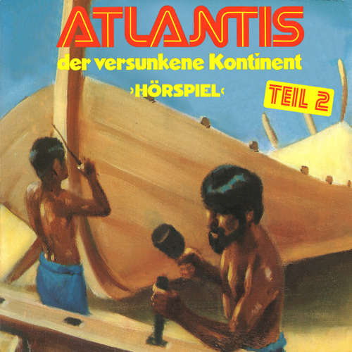 Hoerbuch Atlantis der versunkene Kontinent, Folge 2 - Gerd von Haßler - Gerd von Haßler
