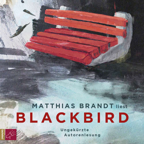 Hoerbuch Blackbird - Matthias Brandt - Matthias Brandt