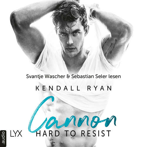 Hoerbuch Hard to Resist - Cannon - Roommates, Band 1 - Kendall Ryan - Svantje Wascher Hoerbuch Hard to Resist - Cannon - Roommates, Band 1 - Kendall Ryan - Svantje Wascher