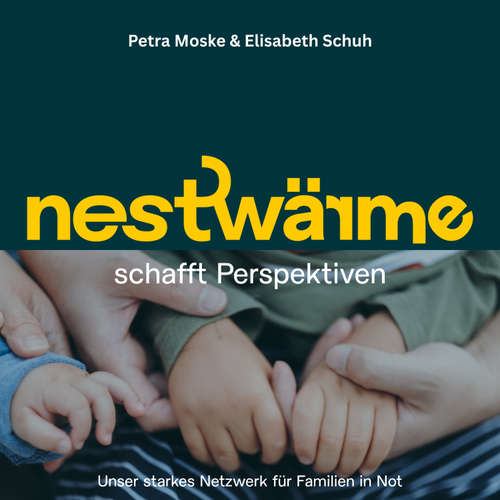 Hoerbuch nestwärme schafft Perspektiven - Petra Moske - Petra Moske