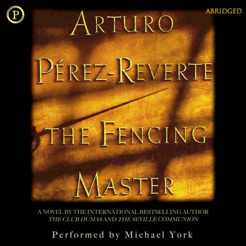 Audiobook The Fencing Master - Arturo Reverte - Michael York