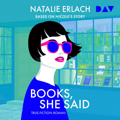 Hoerbuch Books, She Said - Based on Nicole's True Story - Natalie Erlach - Chantal Busse
